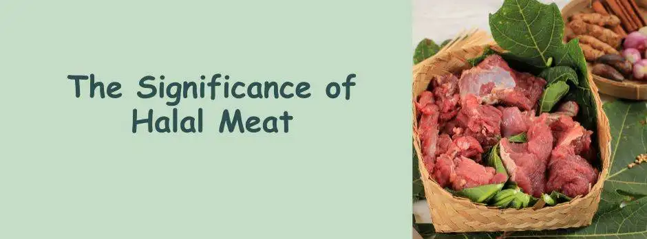 The Significance of Halal Meat: Background, Standards, and Consumer Trust